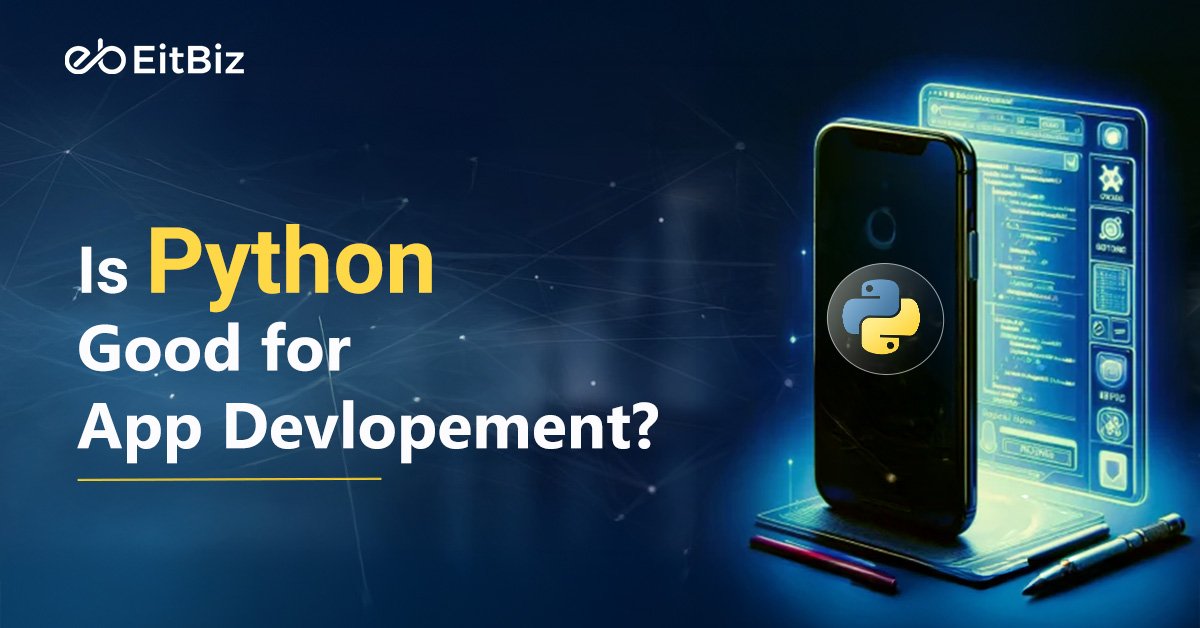 Is Python Good for App Development?