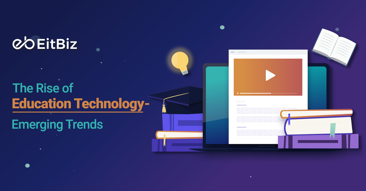 The Rise of Education Technology- Emerging Trends