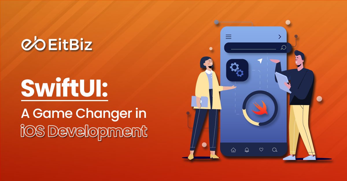 SwiftUI: A Game Changer in iOS Development