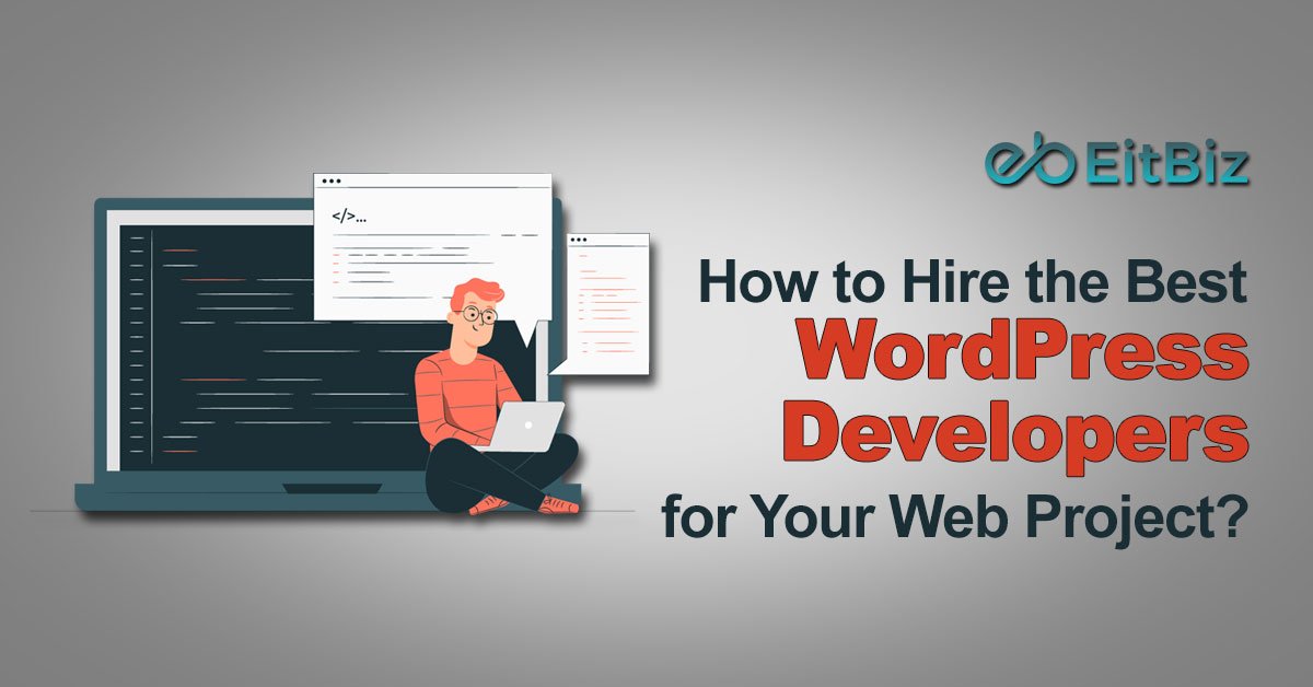 How to hire the best wordpress developers for your web project