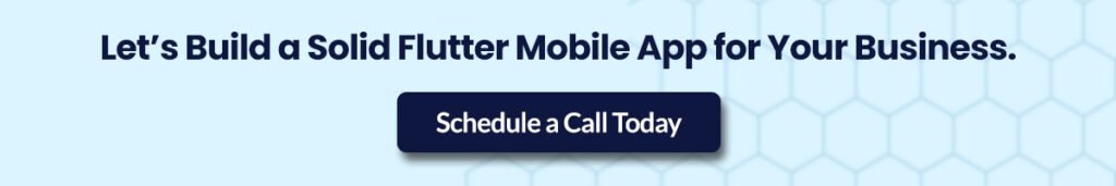 Build a solid flutter app for your business