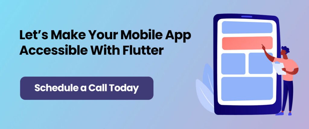 Let’s Make Your Mobile App Accessible With Flutter

